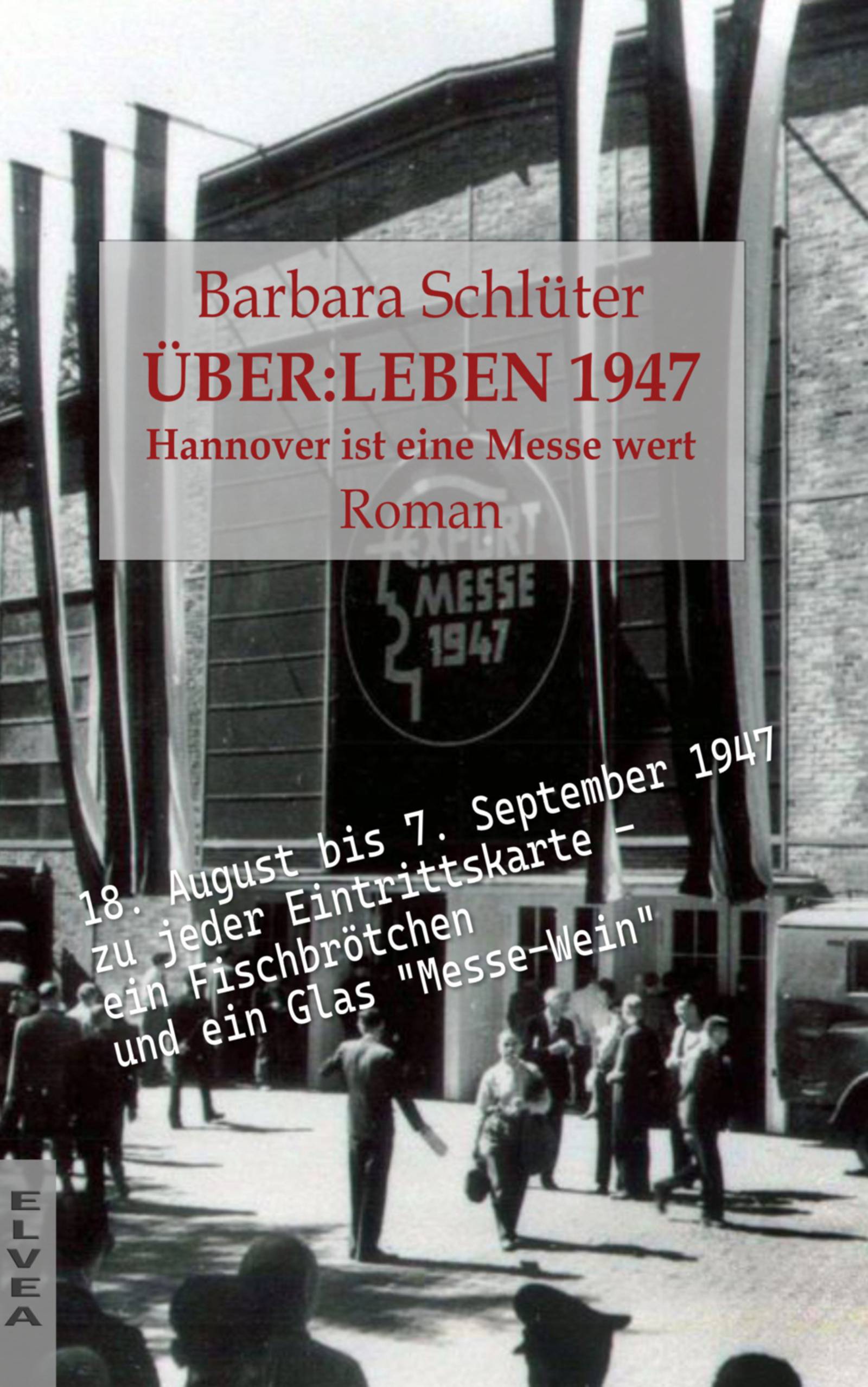 Buchtitel &Uuml;ber:Leben 1947, Hannover ist eine Messe wert